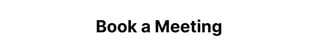 Book a Meeting