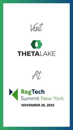 Visit Theta Lake at RegTech Summit New York